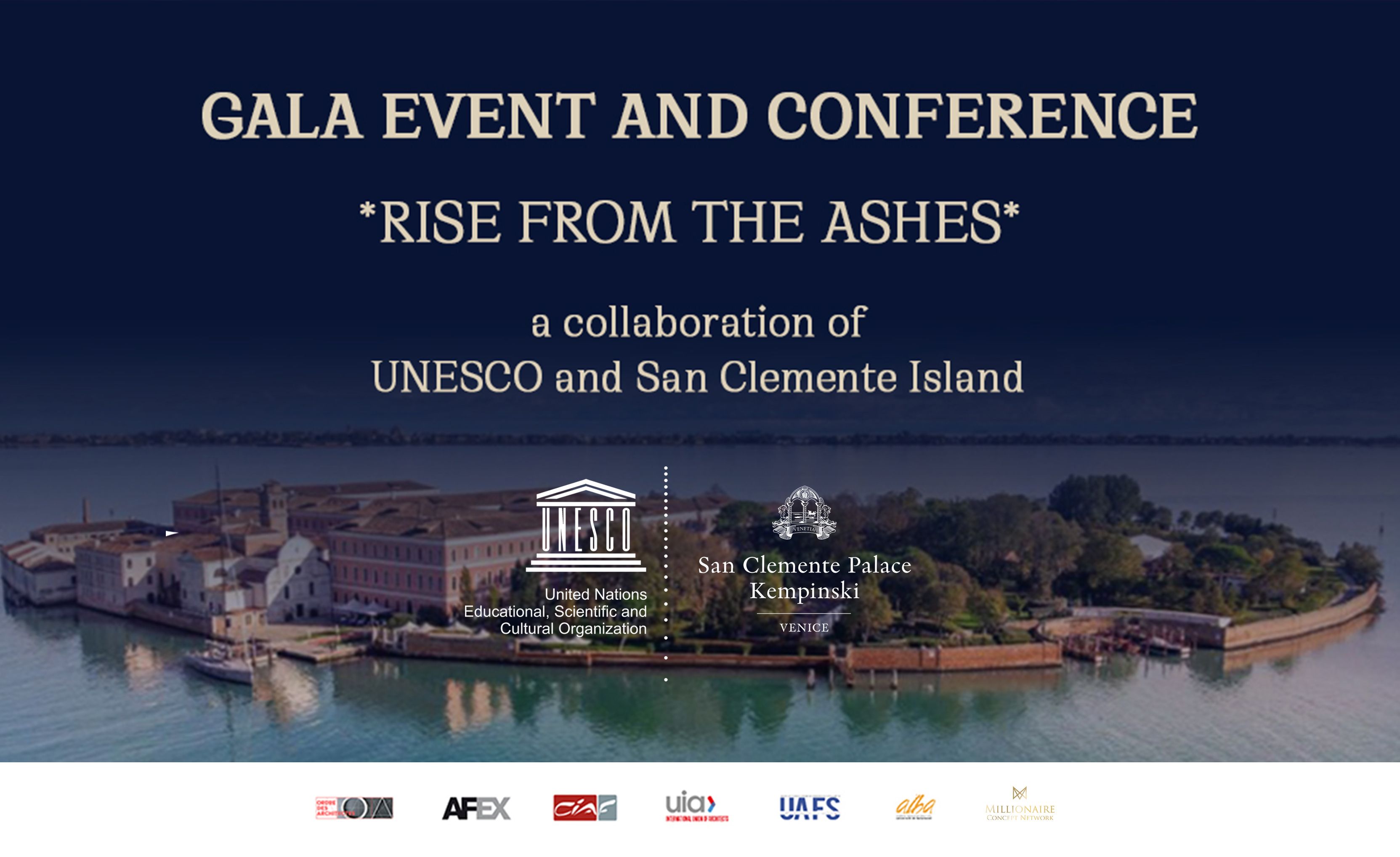 THE GLOBAL RISE FROM THE ASHES EVENT WILL BE HELD BY UNESCO, SAN CLEMENTE KEMPINSKI AND VASCONI ARCHITECTS IN VENICE