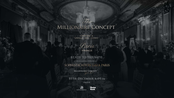 Millionaire Concept&rsquo;s 7th Gala Arrives in Paris